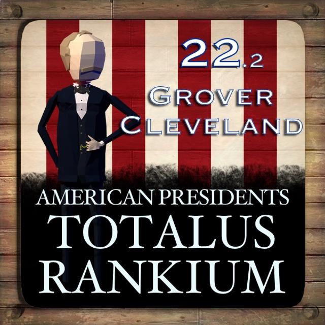 22.2 Grover Cleveland - podcast episode cover