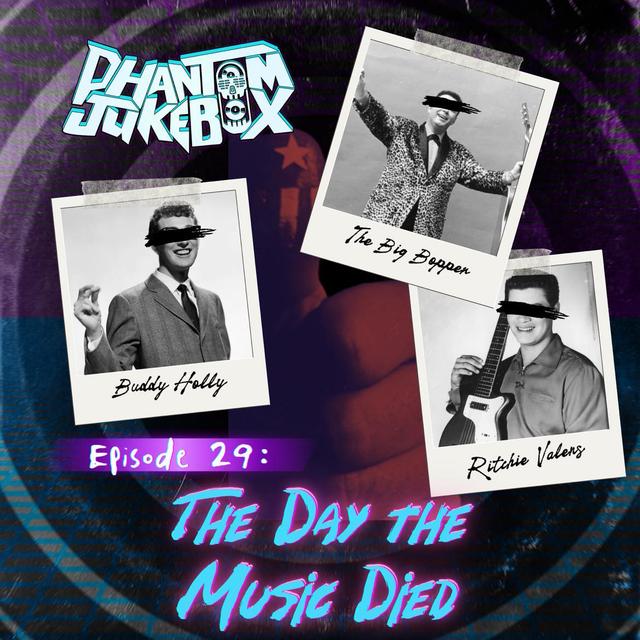 EP 29: The Day the Music Died - podcast episode cover