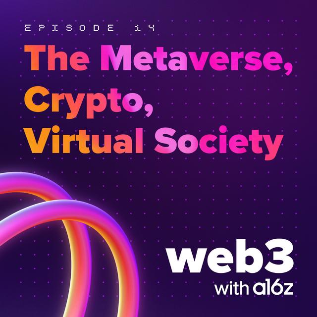 The Metaverse, Crypto, Virtual Society - podcast episode cover