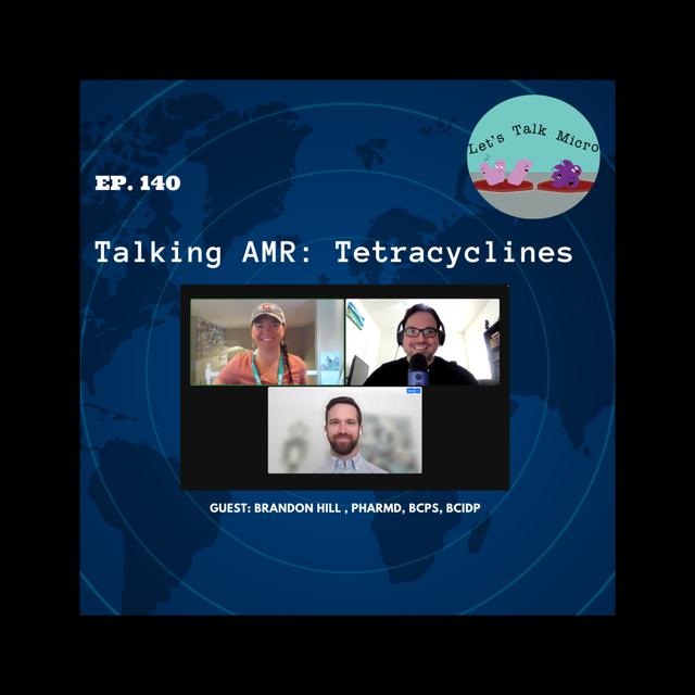 140: Talking AMR: Tetracyclines - podcast episode cover