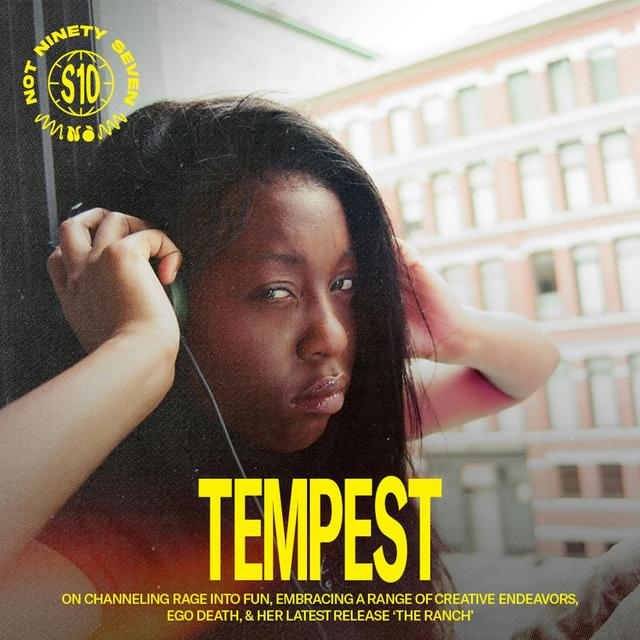 Tempest: Channeling rage into fun, being a multi-creative, ego death, & her latest release The Ranch - podcast episode cover