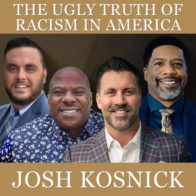 The Ugly Truth of Racism in America - podcast episode cover