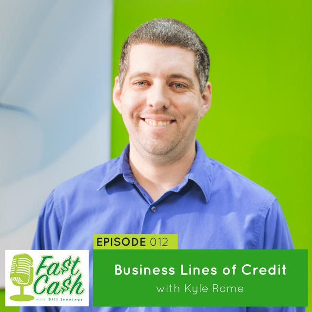 012: Business Lines of Credit with Kyle Rome - podcast episode cover