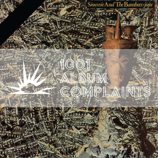 The Story Behind: Siouxsie and the Banshees - Juju, Ep 106 - podcast episode cover