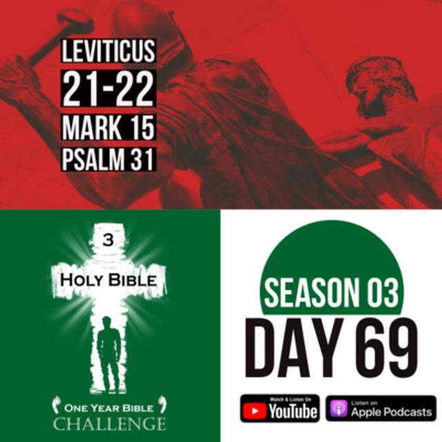 Day 69: God sets rules for Priests | Jesus is tortured and executed by the Romans - podcast episode cover