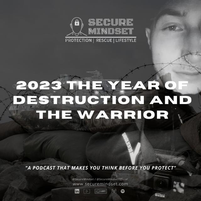 2023 The year of Destruction and the Warrior. - podcast episode cover