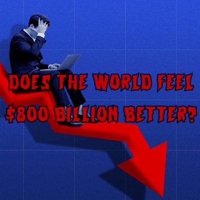 309. Does the World Feel $800 Billion Better? - podcast episode cover