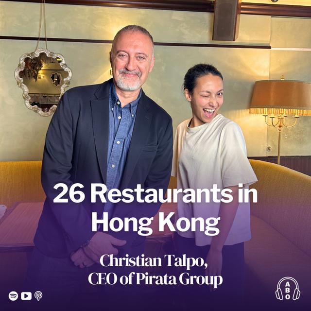 Running 26 Restaurants in Hong Kong With Christian Talpo, CEO of Pirata Group, F&B Group in Hong Kong - podcast episode cover