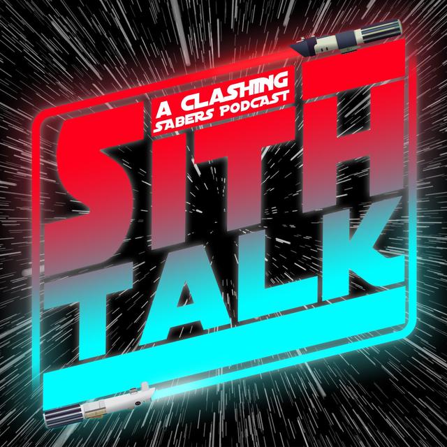 Sith Talk 28- The Future of the Rebellion! - podcast episode cover