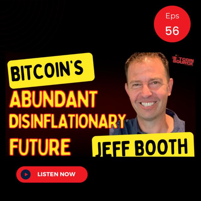 Jeff Booth: The Death of Capital, Bitcoin and Disinflation - podcast episode cover