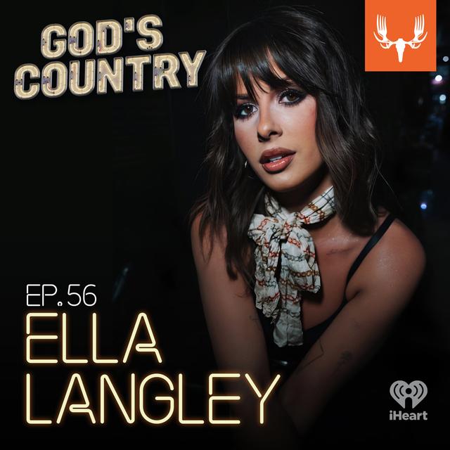 Ep. 56: Ella Langley's First Number One Hit and Hunting with Your Dad - podcast episode cover