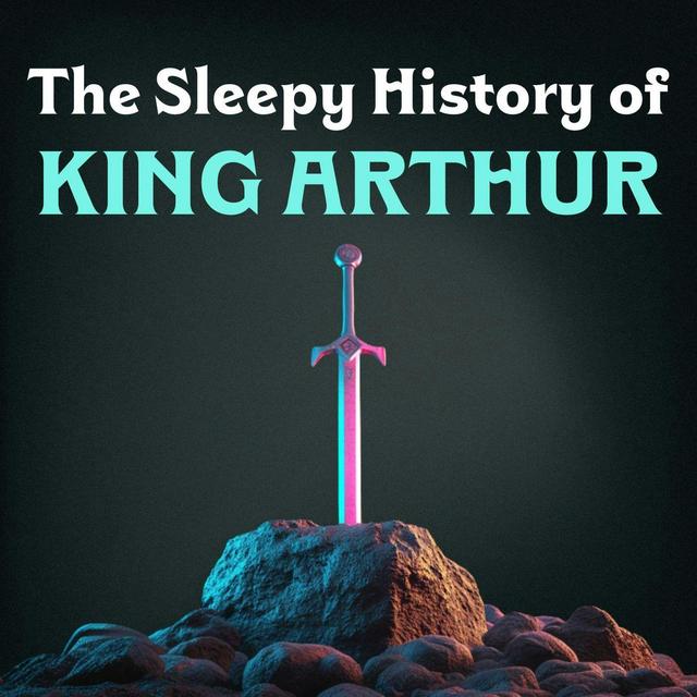 King Arthur - podcast episode cover