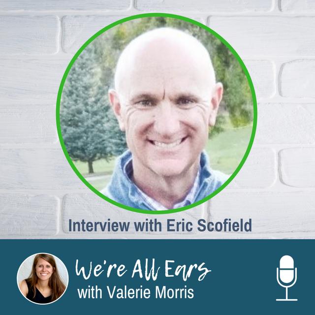 We’re All Ears Interview Series: Leverage Your Tribe With Eric Scofield - podcast episode cover
