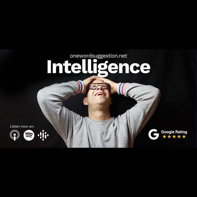 One Word Suggestion: Intelligence - podcast episode cover