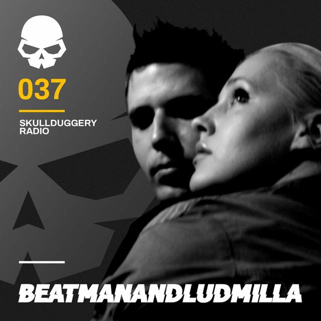 Skullduggery Radio 037 with Beatman & Ludmilla - podcast episode cover