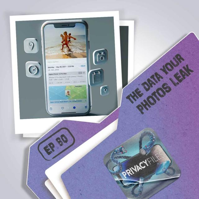 The Data Your Photos Leak - podcast episode cover