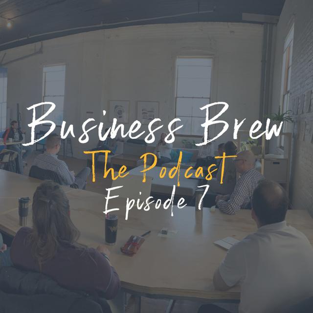The Business Brew Podcast - The Benefits of Being a Purpose-driven Business - podcast episode cover