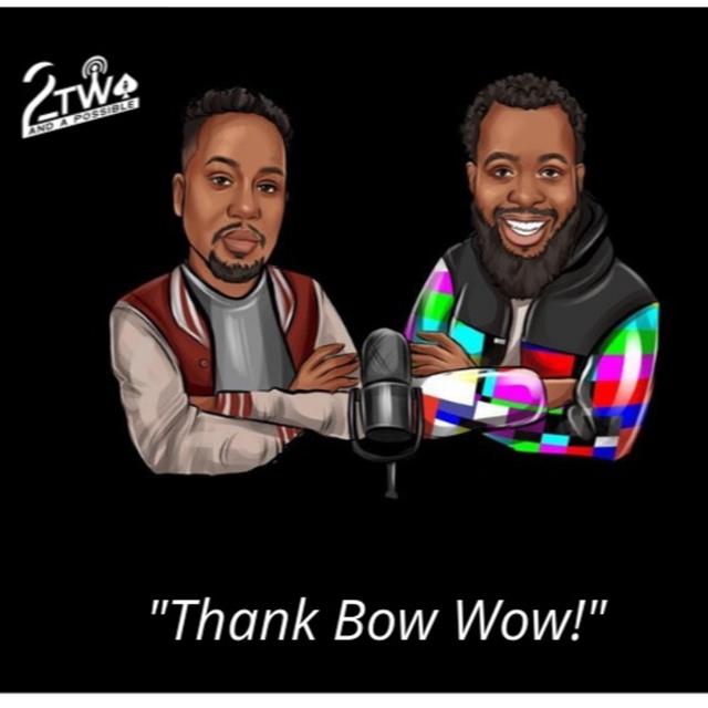 Episode 4 - "Thank Bow Wow" - podcast episode cover