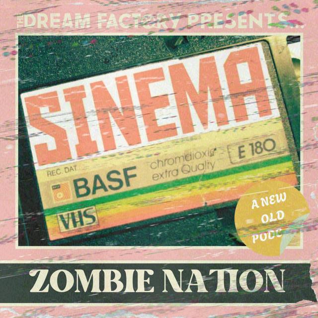 Zombie Nation (Sinema) - podcast episode cover