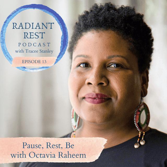 Pause, Rest, Be with Octavia Raheem - podcast episode cover