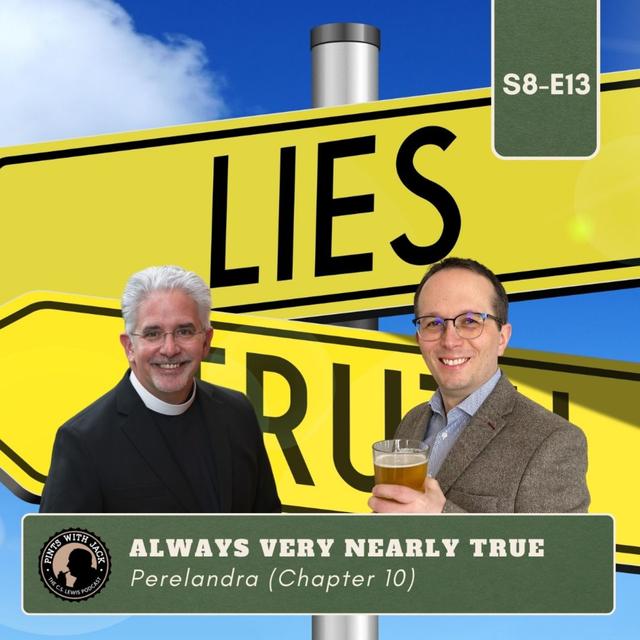 S8E13 – Perelandra – Chapter 10: "Always very nearly true" - podcast episode cover