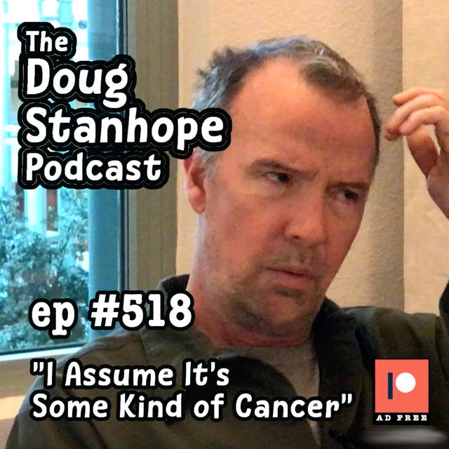 DSP #518 - "I Assume It's Some Kind of Cancer" - podcast episode cover