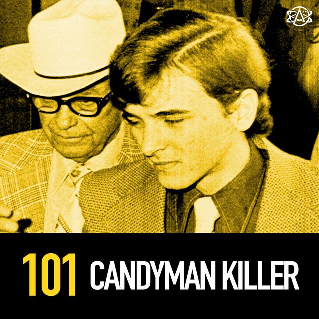 101 - The Candyman Killer: Houston's Nightmare - podcast episode cover