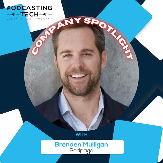 How To Simplify The Building And Maintenance Of Your Podcast Website, With Brenden Mulligan From PodPage - podcast episode cover