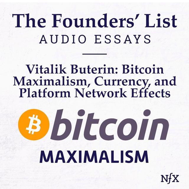 The Founders' List: Vitalik Buterin on Bitcoin Maximalism, Currency, and Platform Network Effects - podcast episode cover