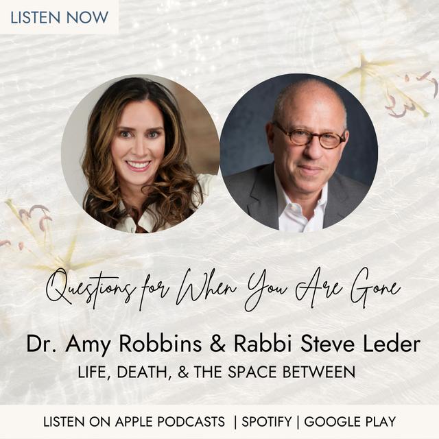 Questions for When You Are Gone with Rabbi Steve Leder - podcast episode cover