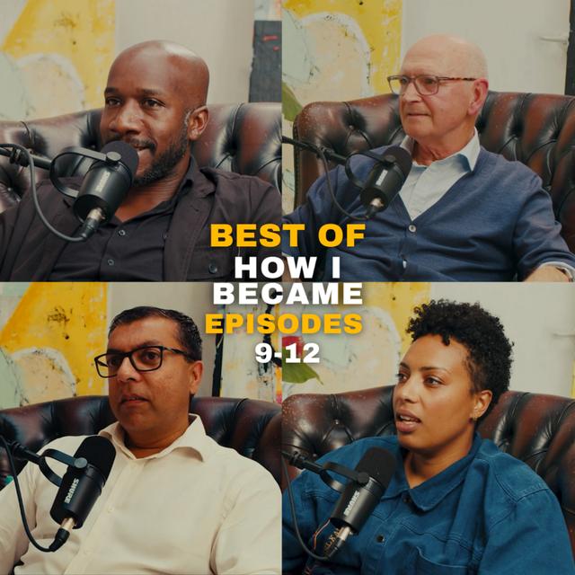 Best Of Episodes 9-12 | Season 1 | How I Became Podcast - podcast episode cover