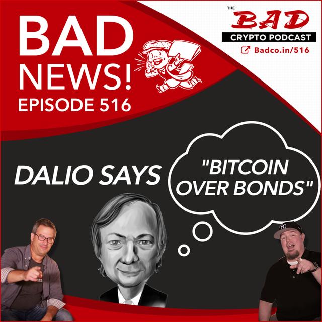Dalio Says “Bitcoin Over Bonds” - Bad News For 5/26/21 - podcast episode cover