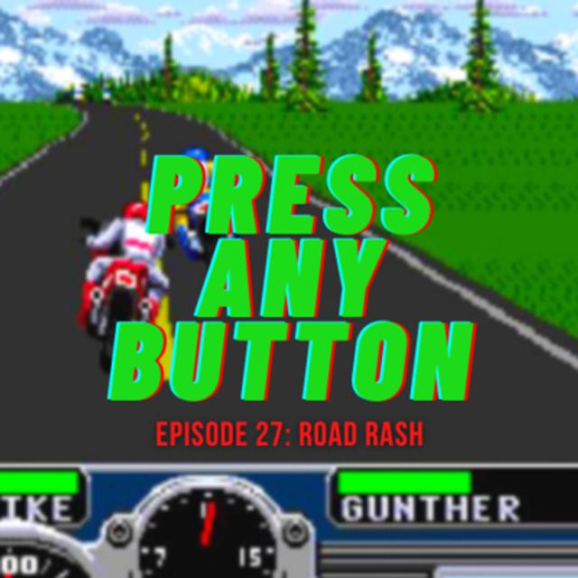 Episode 27: Road Rash (Genesis 1991) - podcast episode cover