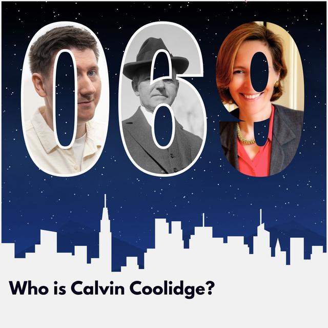 Who is Calvin Coolidge? - podcast episode cover