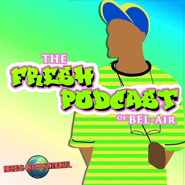 001  - The Fresh Prince Project - podcast episode cover