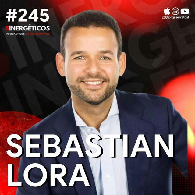 Aprende a hablar con fluidez y a no trabarte | Sebastian Lora | #245 SINERGÉTICOS - podcast episode cover