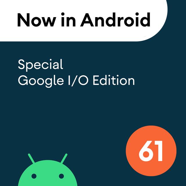 61 - I/O 2022 highlights, Jetpack, Google Play, and more! - podcast episode cover