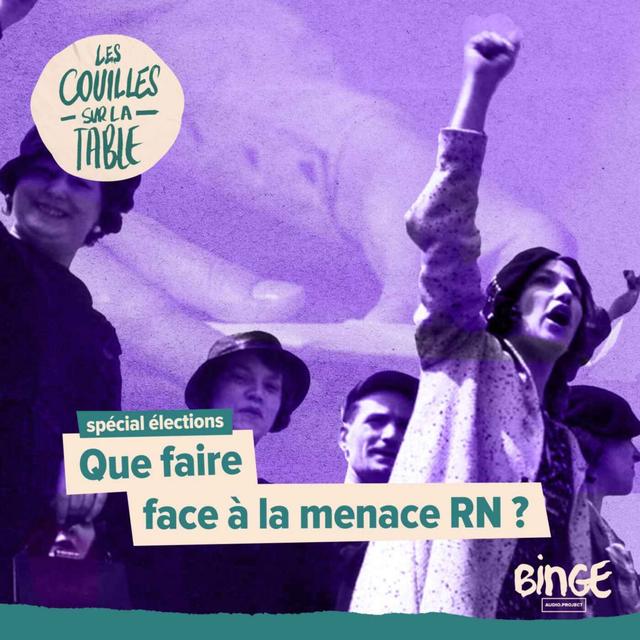 Que faire face à la menace RN ? - podcast episode cover