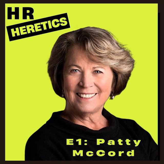 Patty McCord Thinks HR People Are Business People - podcast episode cover