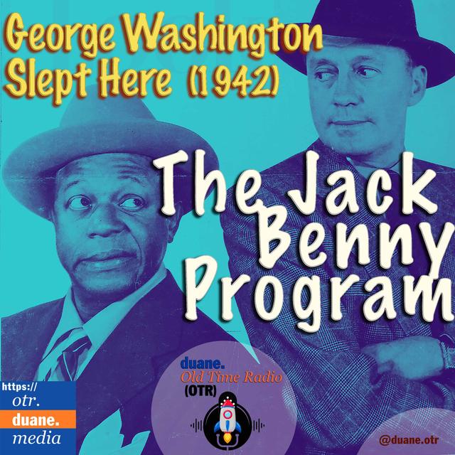 Jack Benny: (Christmas) George Washington Slept Here, 1942 - podcast episode cover