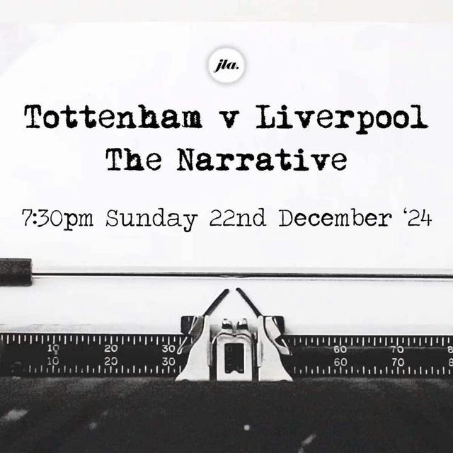Tottenham v Liverpool, The Narrative. - podcast episode cover