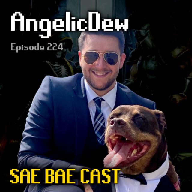 AngelicDew - Old Duel Arena, Botting, Future of Clues, Guaranteed Drops | Sae Bae Cast 224 - podcast episode cover