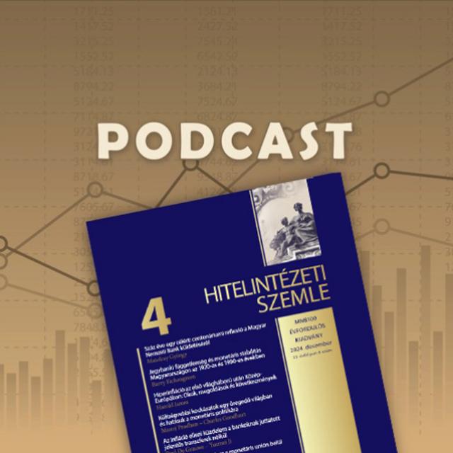 Miért jó, ha független a jegybank? – Hitelintézeti Szemle podcast - podcast episode cover