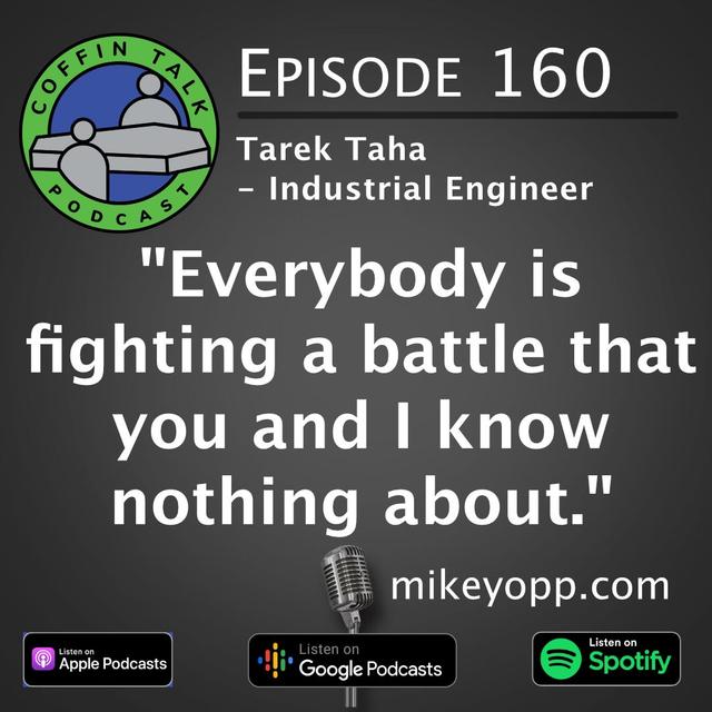 #160 – An Industrial Engineer – Tarek Taha – “Organized Effort” - podcast episode cover