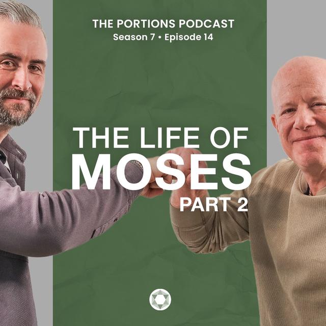 S7 | E14: The Life of Moses. Pt2 - podcast episode cover