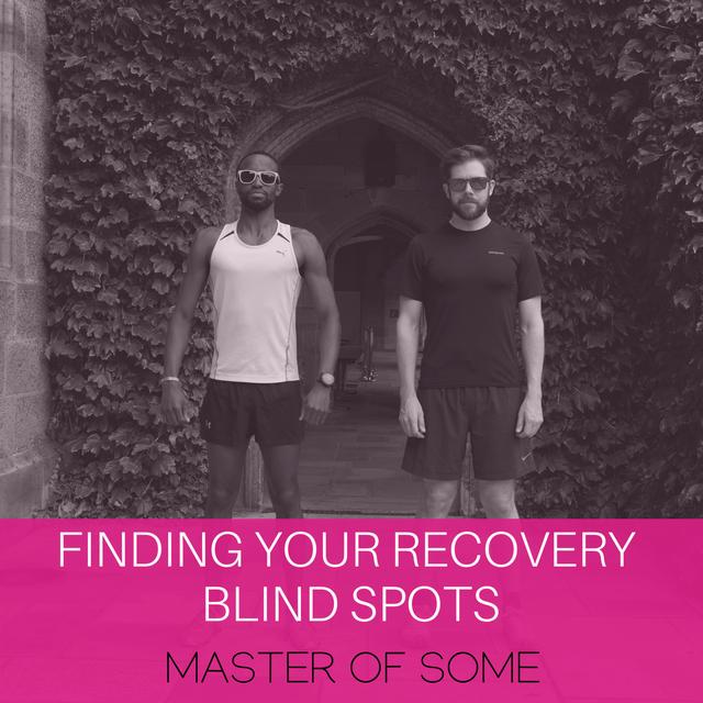 Finding Your Recovery Blind Spots | How Sleep + Rest Can Make You a Better Human - podcast episode cover