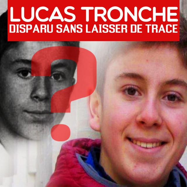 Lucas Tronche, une énigme parfaite ! - podcast episode cover