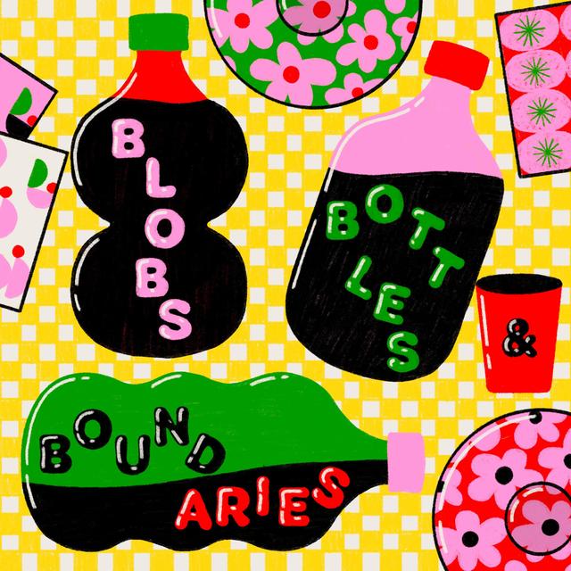 Blobs, Bottles, & Boundaries - podcast episode cover
