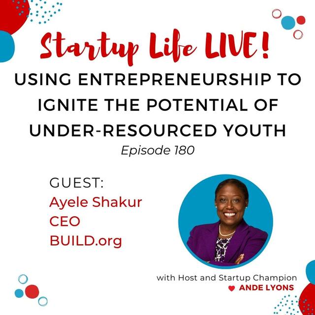 EP 180 Using Entrepreneurship to Ignite the Potential of Under-Resourced Youth - podcast episode cover