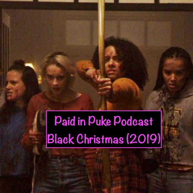 Paid in Puke S1E8: Black Christmas - podcast episode cover